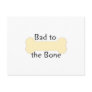 Bad to the Bone (bone) Postcard