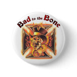 Bad to the bone pin