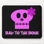 Bad to the Bone - Mousepad