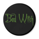 Bad Witch magnets