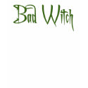 Bad Witch t-shirts