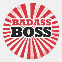Badass Funny Boss Round Sticker