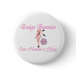 Badge Bunnies Can Handle Hose Buttons