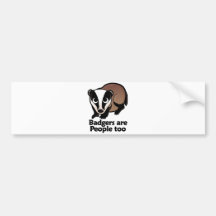 Badgers are People too Bumper Sticker