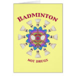 Badminton Not Drugs Greeting Card