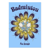Badminton Not Drugs Flower