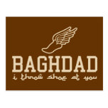 Baghdad - I throw shoe at you Post Card