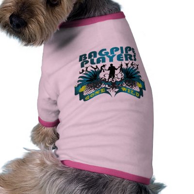 Bagpipe Players Gone Wild Pet Clothing by busybrain