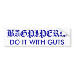Bagpipers Do It with Guts bumper sticker bumper stickers
