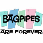 Bagpipes Are Forever Photo Cut Out