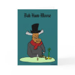 Bah Hum-Moose, Card