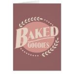 Baked Goodies - Baker Baking Bakery Greeting Cards