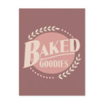 Baked Goodies - Baker Baking Bakery Post Cards