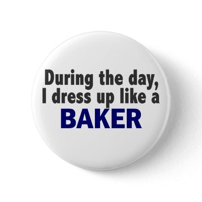 Baker During The Day by professiongifts