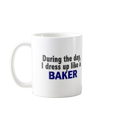 Baker During The Day Coffee Mug by professiongifts