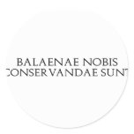 Balaenae Nobis Stickers
