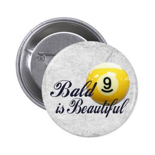 Bald is Beautiful Button
