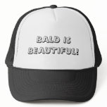 BALD IS BEAUTIFUL! hats