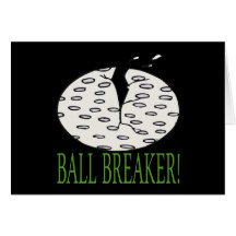 Ball Breaker Greeting Cards