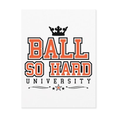 Ball So Hard Postcard by BayNation