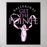 Ballerinas Get the Pointe Print