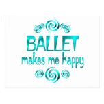 Ballet Makes Me Happy Postcard