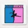 Ballet Rock! Mousepad