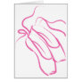 Ballet Shoes Pink Greeting Card