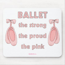 Ballet: The Brave The Strong The Pink
