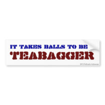Balls To Be A Teabagger Bumper Sticker