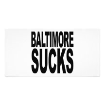 Baltimore Sucks Picture Card