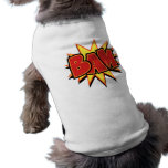 Bam-3 Dog T-shirt