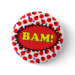 Bam! buttons