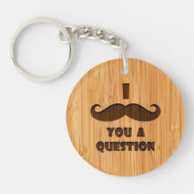 Bamboo Look & Engraved I Moustache You A Question Key Chain