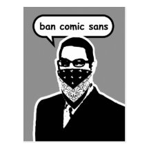 Ban Comic Sans Postcard