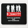 BAN GAY BASHING NOT GAY MARRIAGE MOUSEPAD