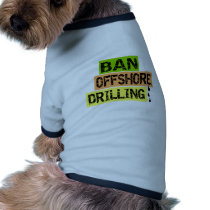 BAN OFFSHORE DRILLING PET T-SHIRT