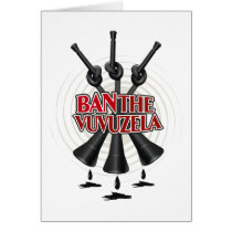 Ban The Vuvuzela cards