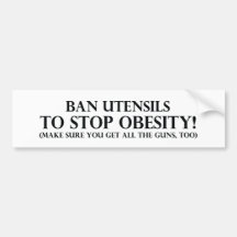 Ban Utensils to Stop Obesity Bumper Sticker