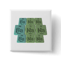 Banana-Ba-Na-Na-Barium-Sodium-Sodium Pin