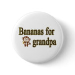 Bananas for grandpa pinback buttons
