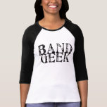 Band Geek t-shirts