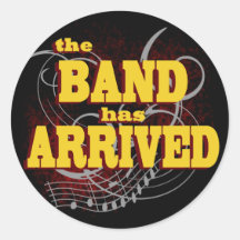 Band has Arrived/ Red Sticker