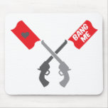 BANG ME guns crossed Mouse Mats
