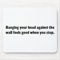 Banging Your Head