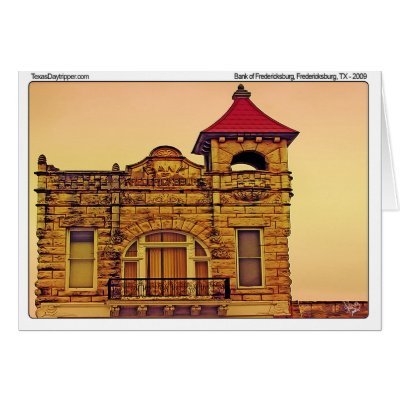 Bank of Fredericksburg, Fredericksburg, TX Cards by TexasDaytripper