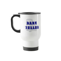 Bank Teller or Banker Mug