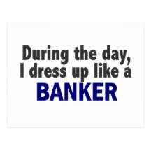 Banker During The Day Postcards