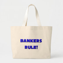 Bankers Rule! Canvas Bag