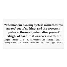 Banking Systems Manufacture Money Out Of Nothing Photo Cards